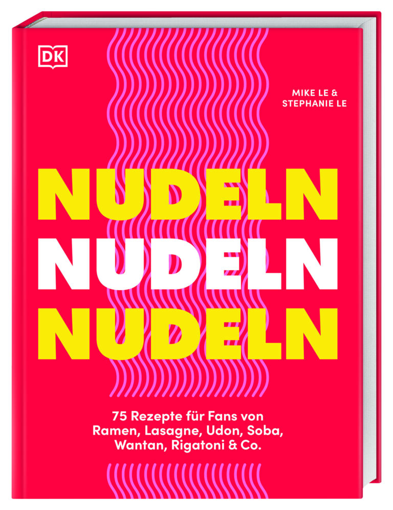  Nudeln, Nudeln, Nudeln | Mike & Stephanie Le